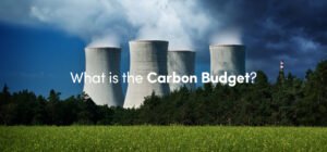 Carbon Budget: the road to net zero emissions and lower CO2 emissions