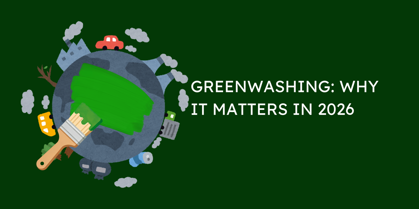 What is greenwashing and why it matters in 2026