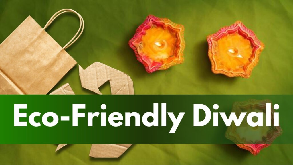 Eco-Friendly Diwali